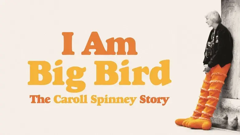 I Am Big Bird: The Caroll Spinney Story - Fondo