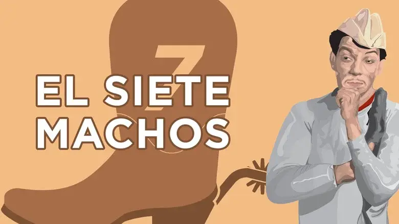 El Siete Machos - Fondo