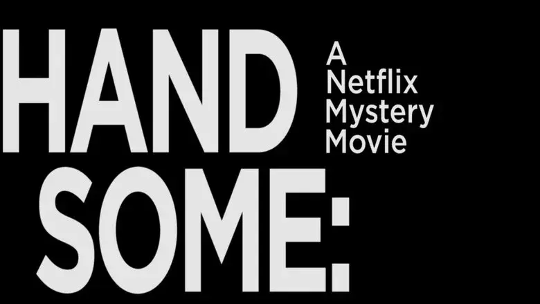 Handsome: Una película de misterio de Netflix - Fondo