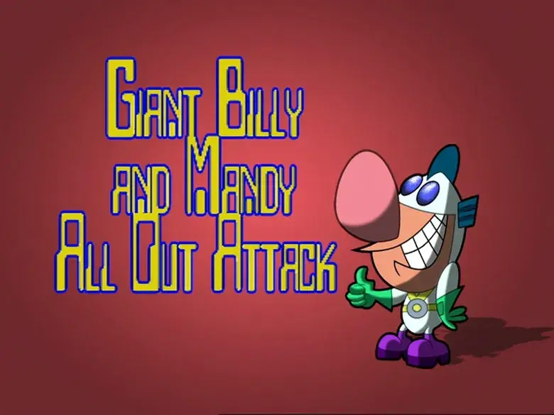 Ataque gigante Billy y Mandy