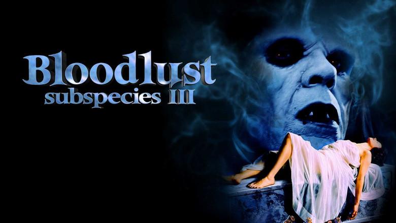 Bloodlust: Subspecies III - Fondo
