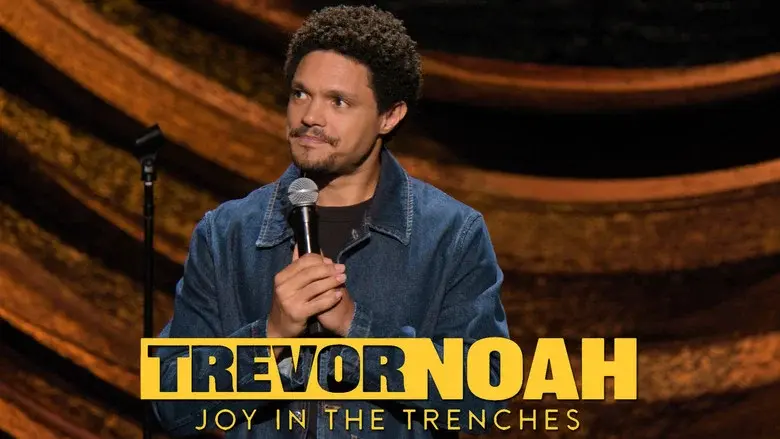 Trevor Noah: Joy in the Trenches - Fondo