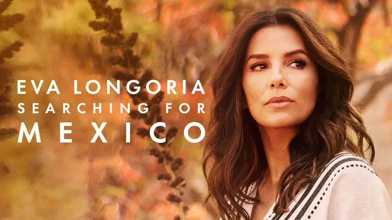 Eva Longoria: Recorriendo México - Fondo