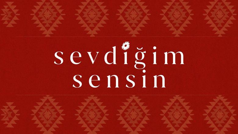 Sevdiğim Sensin - Fondo