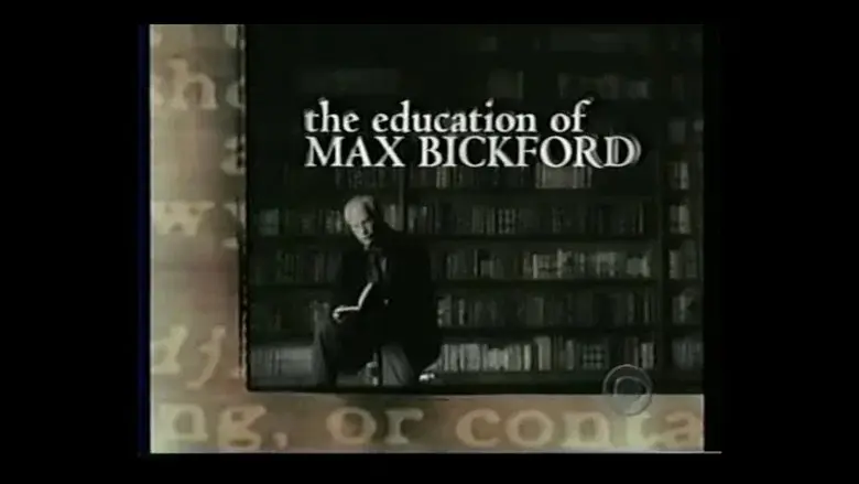 The Education of Max Bickford - Fondo