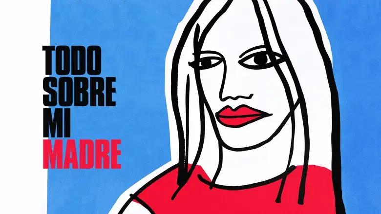 Todo sobre mi madre - Fondo