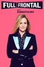 Full Frontal with Samantha Bee