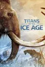 Titans of the Ice Age
