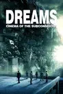 Dreams: Cinema of the Subconscious
