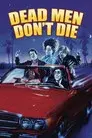 Los hombres muertos no mueren