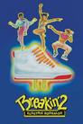 Breakdance 2: Electric Boogaloo