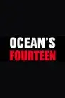 Ocean's Fourteen