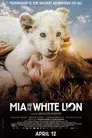 Mia y el león blanco