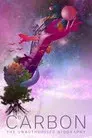 Carbono: la biografia no autorizada
