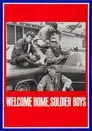 Welcome Home, Soldier Boys