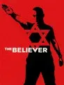 The Believer (El creyente)
