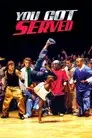 You Got Served