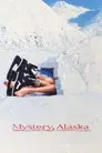 Mystery, Alaska