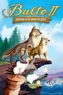 Balto 2: Aventura en la tierra de hielo