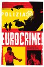 Eurocrime! The Italian Cop and Gangster Films That Ruled the '70s