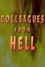 Colleagues From Hell