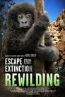 Escape from Extinction: Rewilding