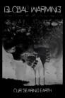 Global Warming: Our Searing Earth