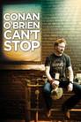 Conan O'Brien Can't Stop