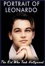 Portrait of Leonardo: The Kid Who Took Hollywood