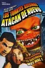 Los tomates asesinos atacan de nuevo