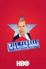 Will Ferrell: You're Welcome America - A Final Night with George W. Bush