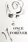 Once and Forever