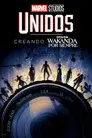 Reunidos: Así se hizo Black Panther: Wakanda Forever