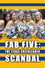 Fab Five: The Texas Cheerleader Scandal