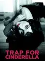 Trap for Cinderella