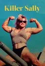 Killer Sally: La fisicoculturista asesina