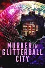 Asesinato en Glitterball City