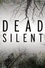 Dead Silent