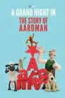 A Grand Night In: The Story of Aardman