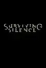 Surviving Silence