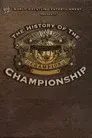 WWE: The History Of The WWE Championship