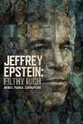 Jeffrey Epstein: Asquerosamente rico