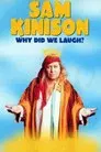 Sam Kinison: Why Did We Laugh?