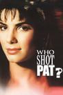 Who Shot Pat?