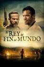 El rey del fin del mundo
