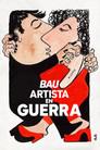 Bau, artista en guerra