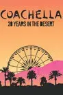 Coachella: 20 Years in the Desert