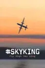 #SKYKING