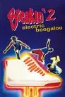 Breakdance 2: Electric Boogaloo