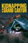 Kidnapping in the Grand Canyon
